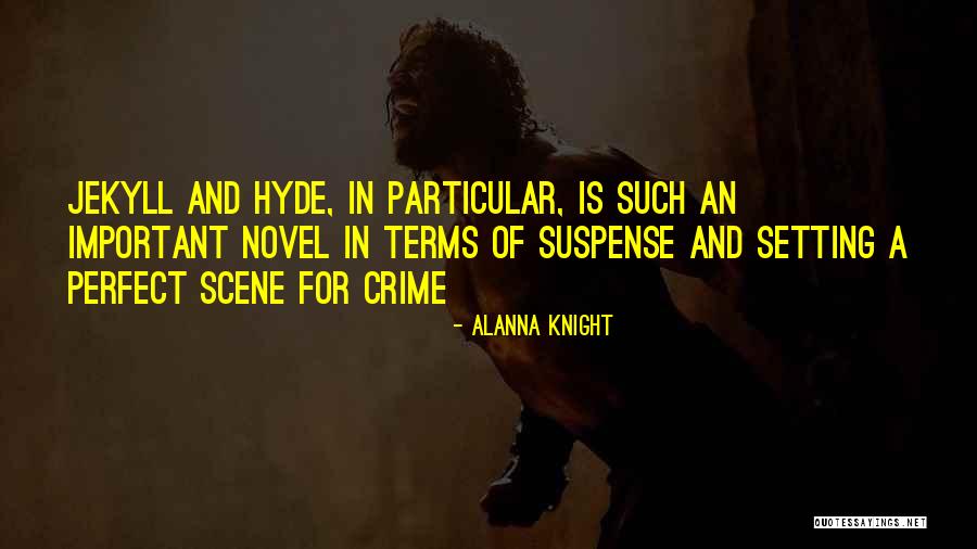 Jekyll Quotes By Alanna Knight Jekyll Quotes By Alanna Knight