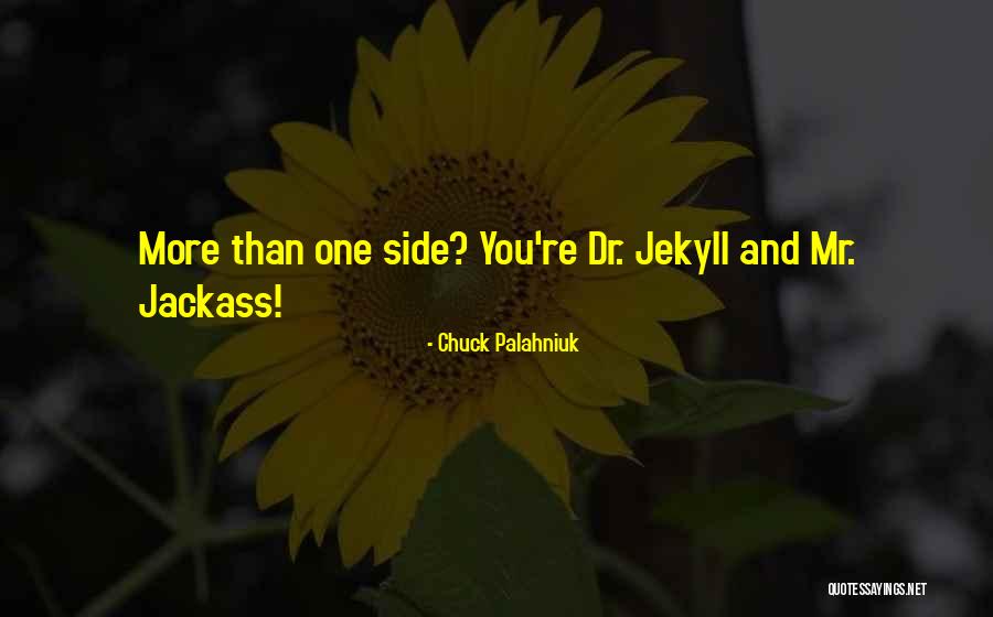 Jekyll Quotes By Chuck Palahniuk