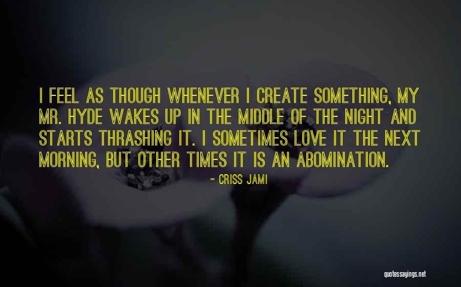 Jekyll Quotes By Criss Jami Jekyll Quotes By Criss Jami