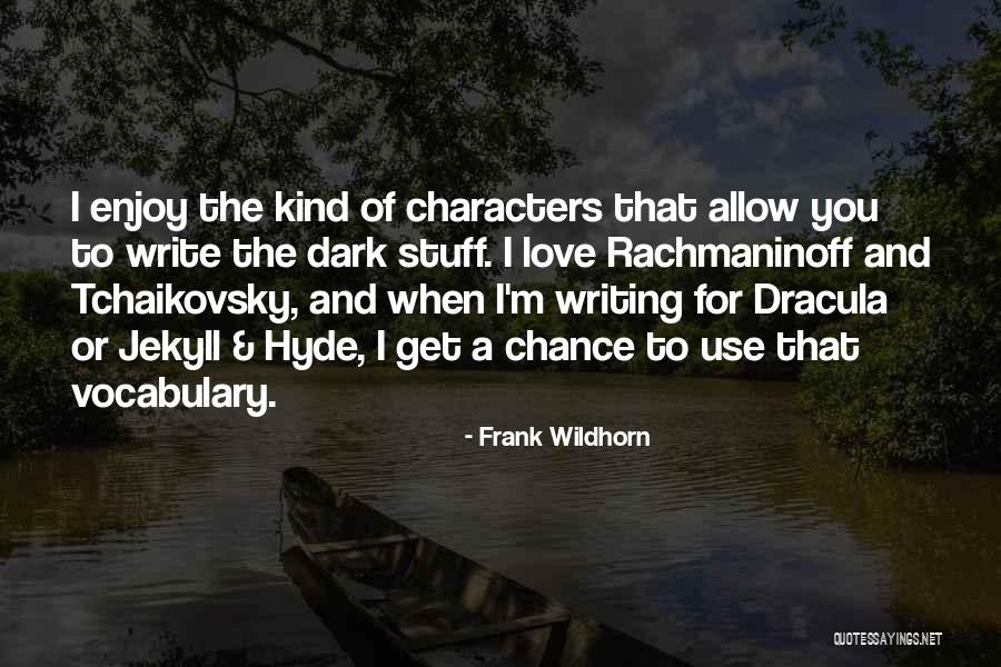 Jekyll Quotes By Frank Wildhorn Jekyll Quotes By Frank Wildhorn