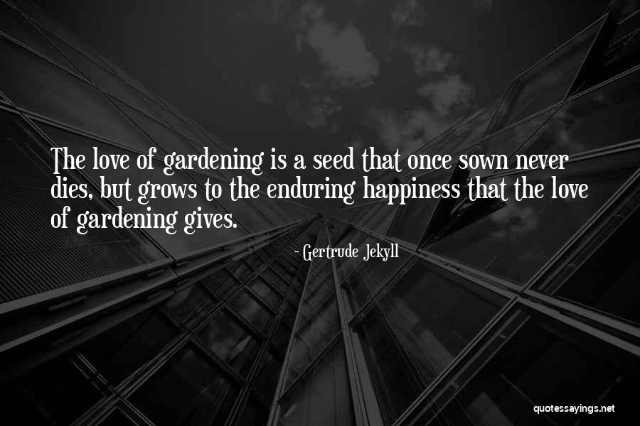 Jekyll Quotes By Gertrude Jekyll