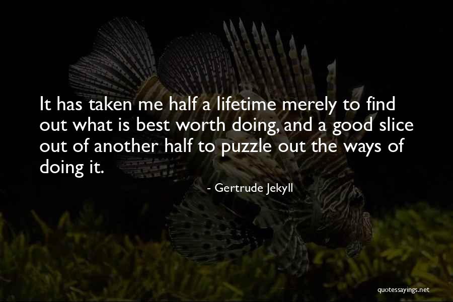 Jekyll Quotes By Gertrude Jekyll