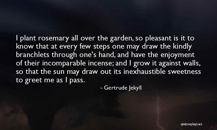 Jekyll Quotes By Gertrude Jekyll