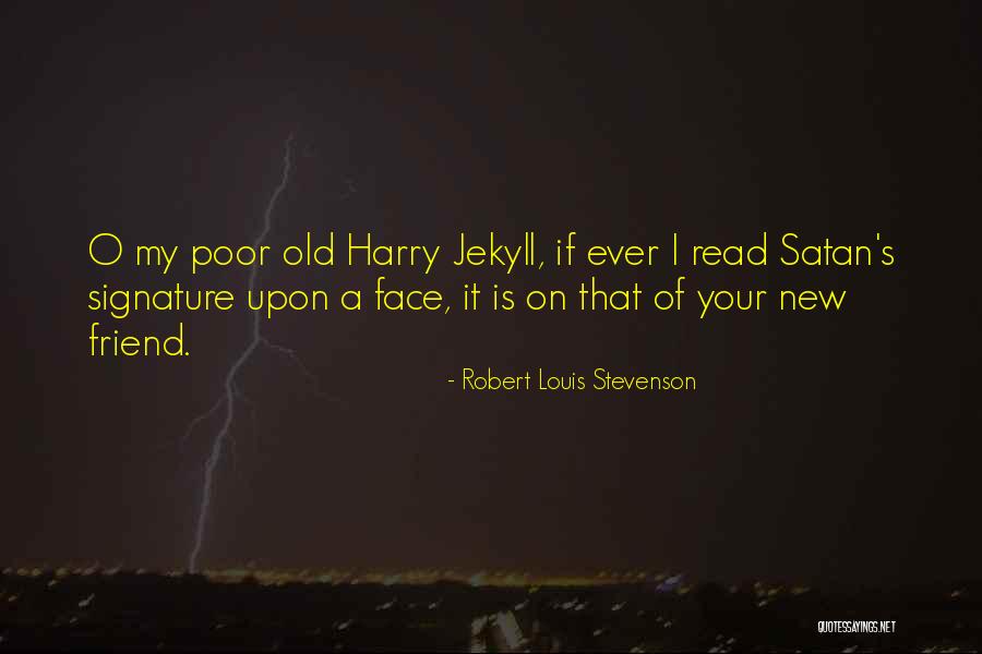 Jekyll Quotes By Robert Louis Stevenson Jekyll Quotes By Robert Louis Stevenson