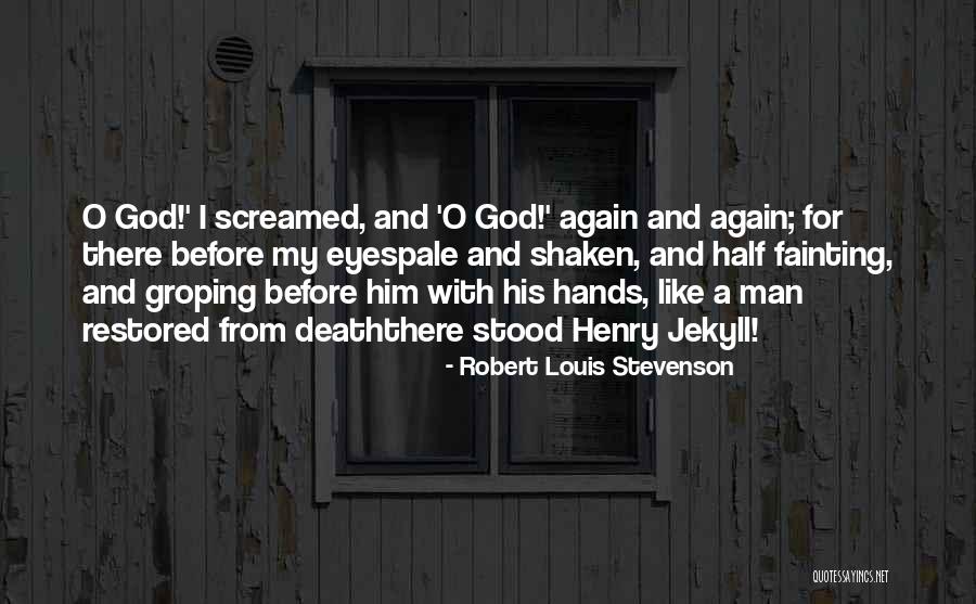 Jekyll Quotes By Robert Louis Stevenson Jekyll Quotes By Robert Louis Stevenson