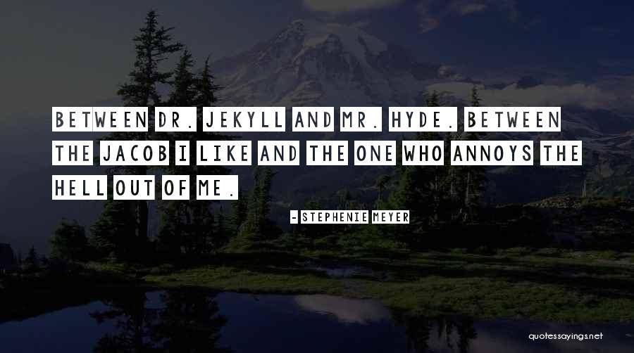 Jekyll Quotes By Stephenie Meyer