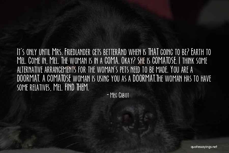 Jelajah Studies Quotes By Meg Cabot Jelajah Studies Quotes By Meg Cabot
