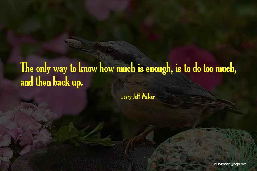 Jelaskan Pembentukan Quotes By Jerry Jeff Walker Jelaskan Pembentukan Quotes By Jerry Jeff Walker