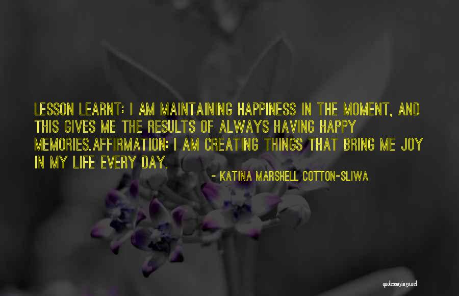 Jelassi Louvre Quotes By Katina Marshell Cotton-Sliwa Jelassi Louvre Quotes By Katina Marshell Cotton-Sliwa