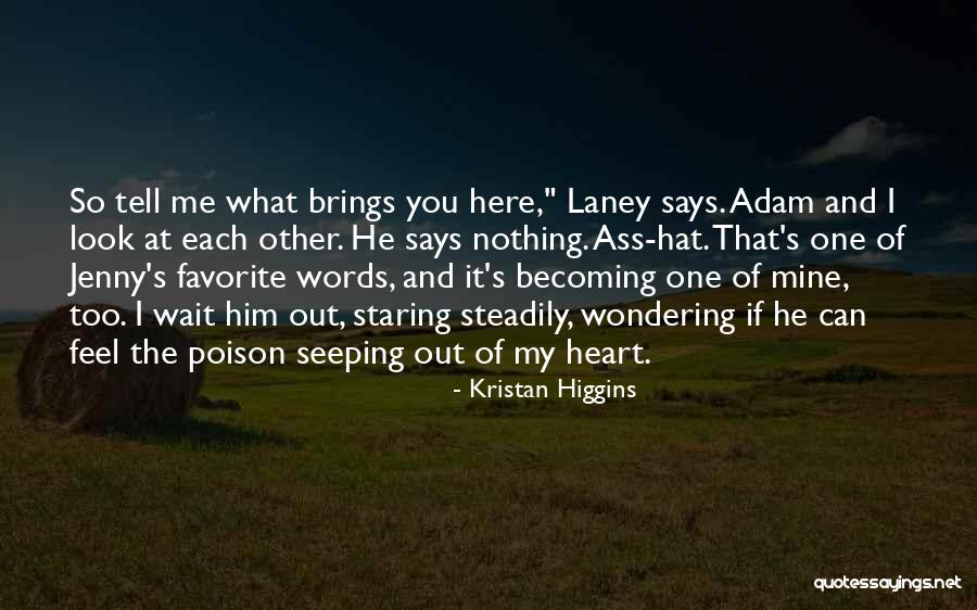 Jeleinyi Quotes By Kristan Higgins Jeleinyi Quotes By Kristan Higgins