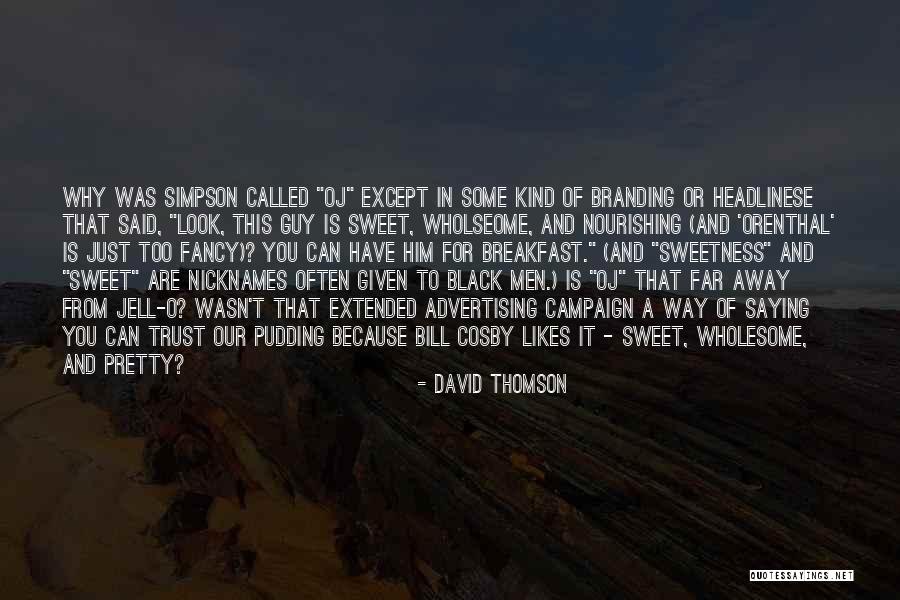 Jell Quotes By David Thomson Jell Quotes By David Thomson