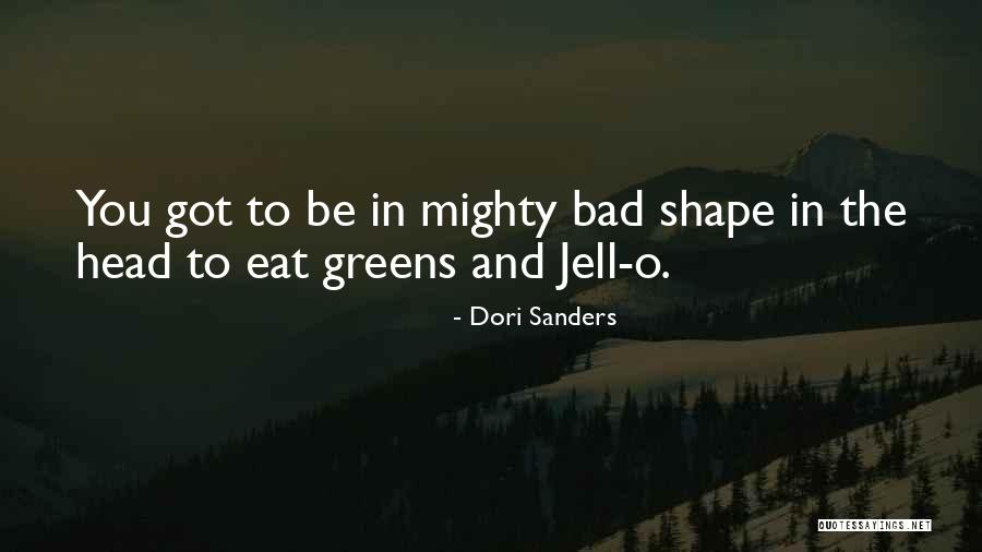 Jell Quotes By Dori Sanders