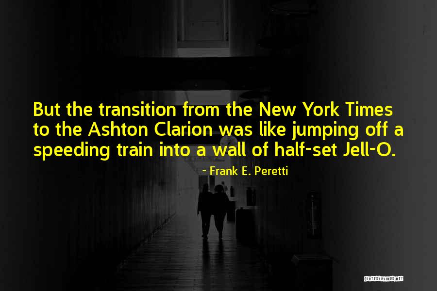 Jell Quotes By Frank E. Peretti Jell Quotes By Frank E. Peretti