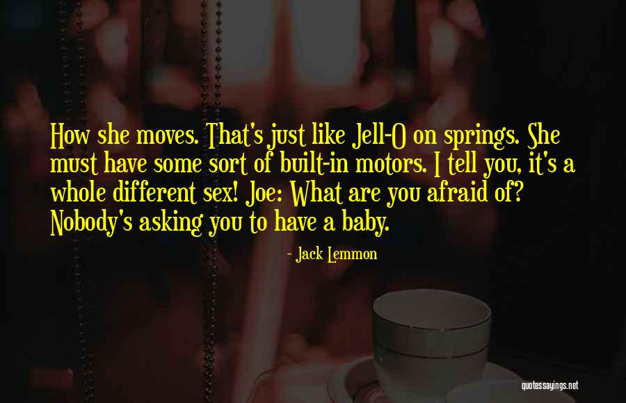 Jell Quotes By Jack Lemmon Jell Quotes By Jack Lemmon