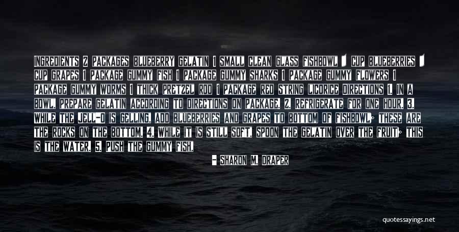 Jell Quotes By Sharon M. Draper Jell Quotes By Sharon M. Draper