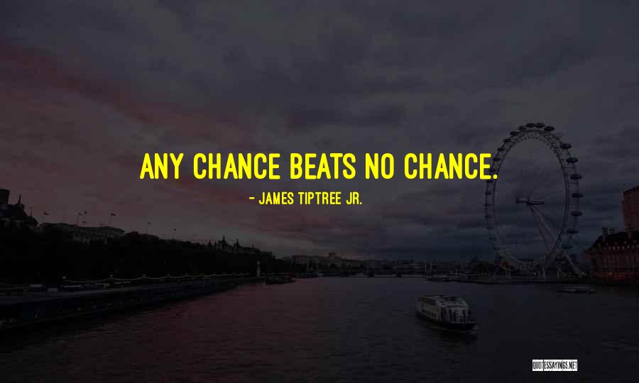 Jellas Quotes By James Tiptree Jr. Jellas Quotes By James Tiptree Jr.