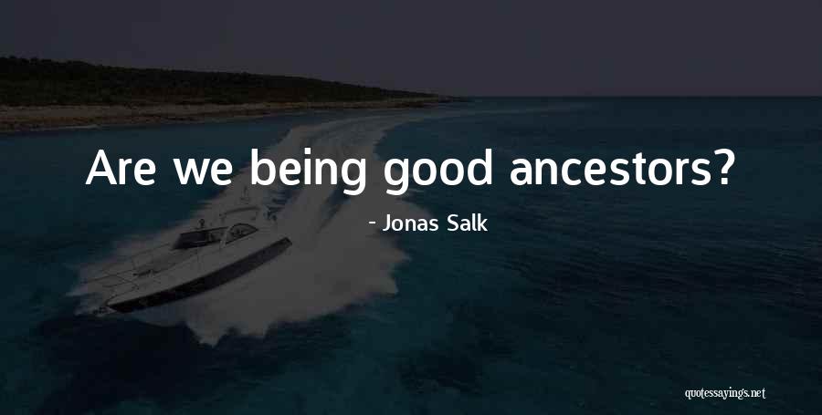 Jellied British Delicacy Quotes By Jonas Salk Jellied British Delicacy Quotes By Jonas Salk