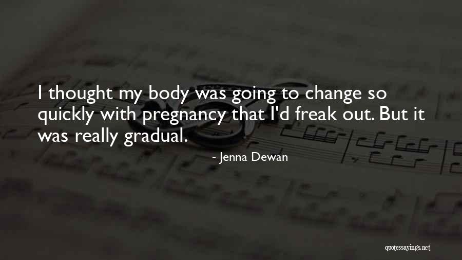 Jellied Pigs Quotes By Jenna Dewan Jellied Pigs Quotes By Jenna Dewan