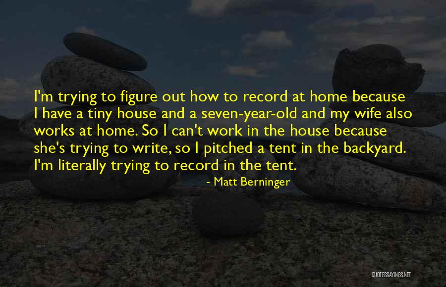 Jelling Style Quotes By Matt Berninger Jelling Style Quotes By Matt Berninger