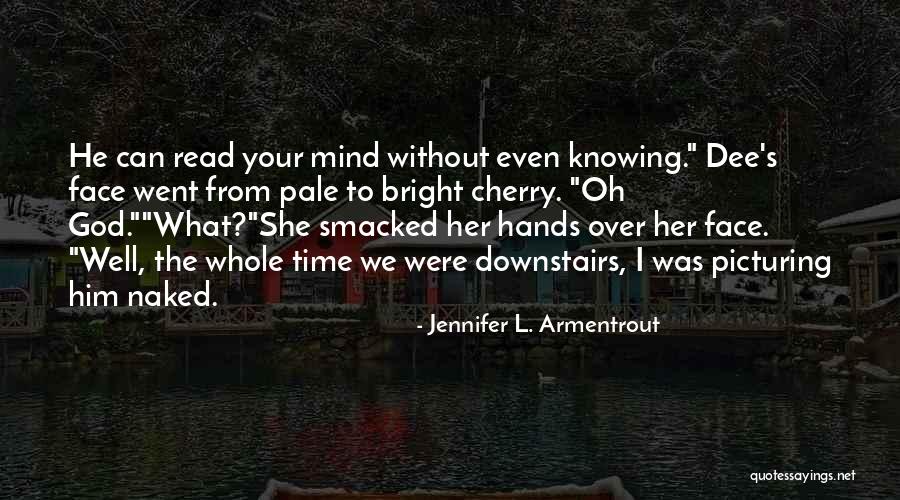 Jellison Traders Quotes By Jennifer L. Armentrout Jellison Traders Quotes By Jennifer L. Armentrout