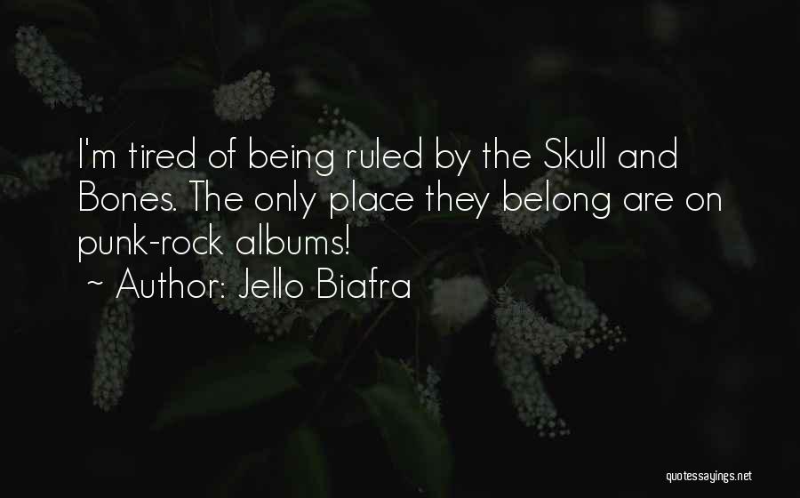 Jello Biafra Quotes 1190906
