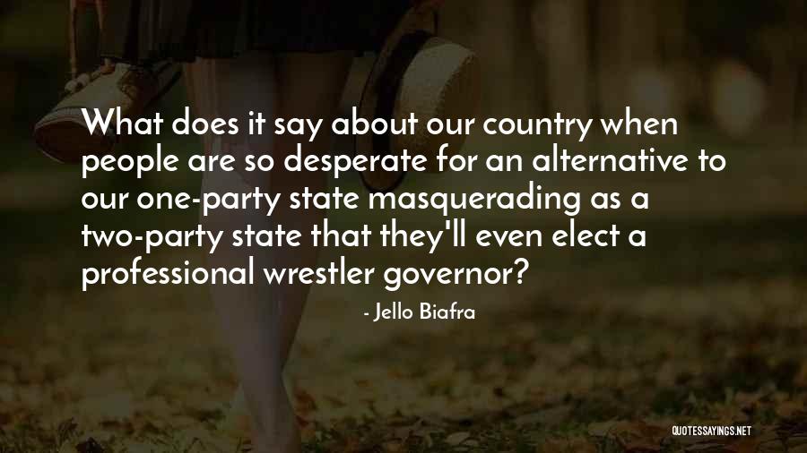 Jello Biafra Quotes 1513272 Jello Biafra Quotes 1513272