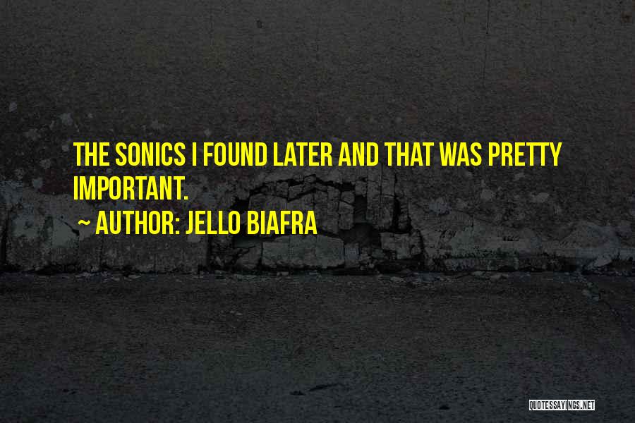 Jello Biafra Quotes 1556343