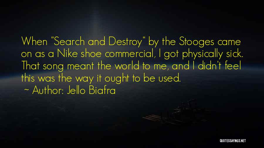 Jello Biafra Quotes 1597129