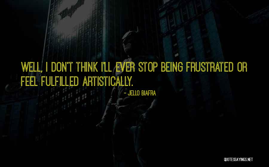 Jello Biafra Quotes 1686929 Jello Biafra Quotes 1686929