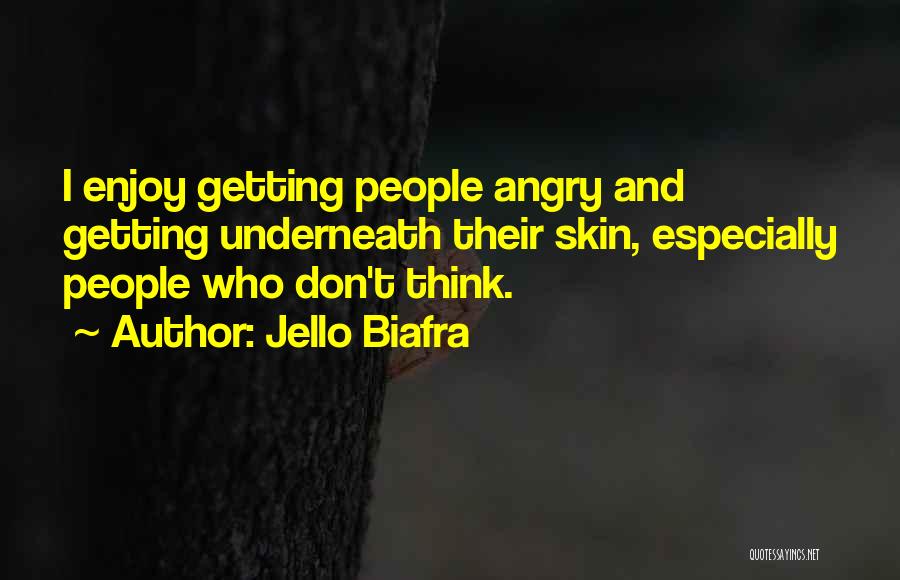 Jello Biafra Quotes 251559