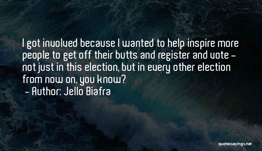 Jello Quotes By Jello Biafra