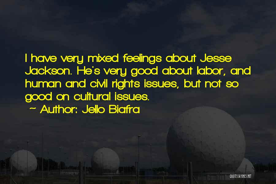 Jello Quotes By Jello Biafra