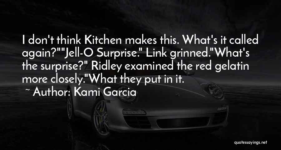 Jello Quotes By Kami Garcia