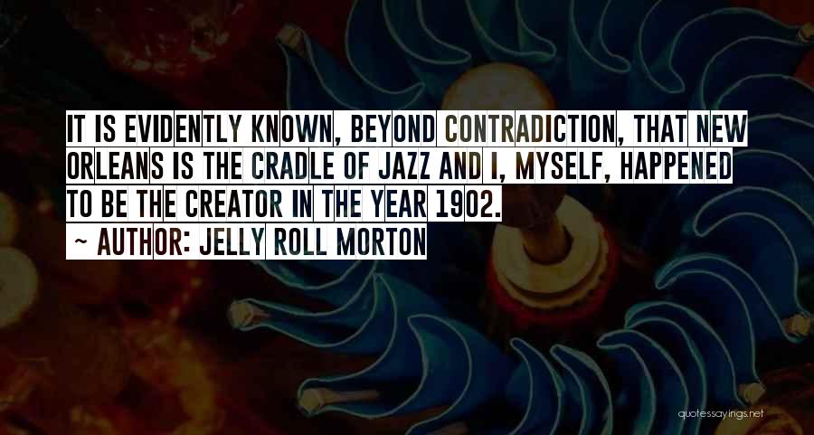 Jelly Roll Morton Quotes 1272745