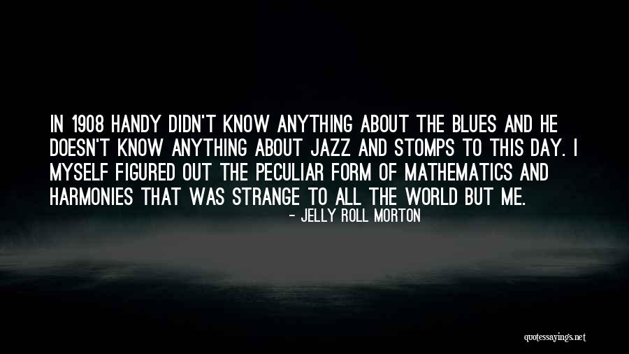 Jelly Roll Morton Quotes 1417833 Jelly Roll Morton Quotes 1417833