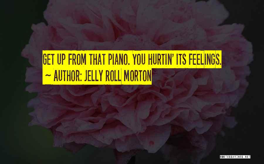 Jelly Roll Morton Quotes 2224440