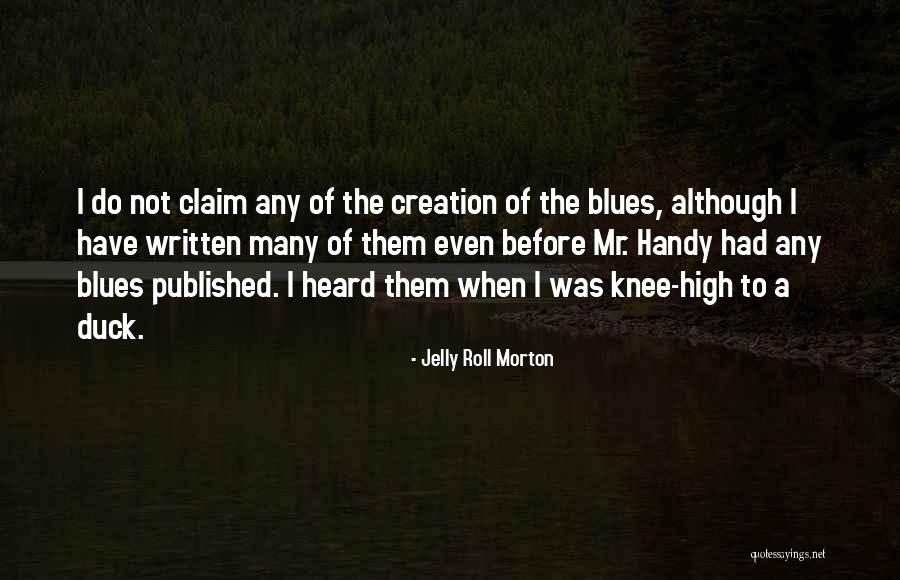 Jelly Roll Morton Quotes 654113