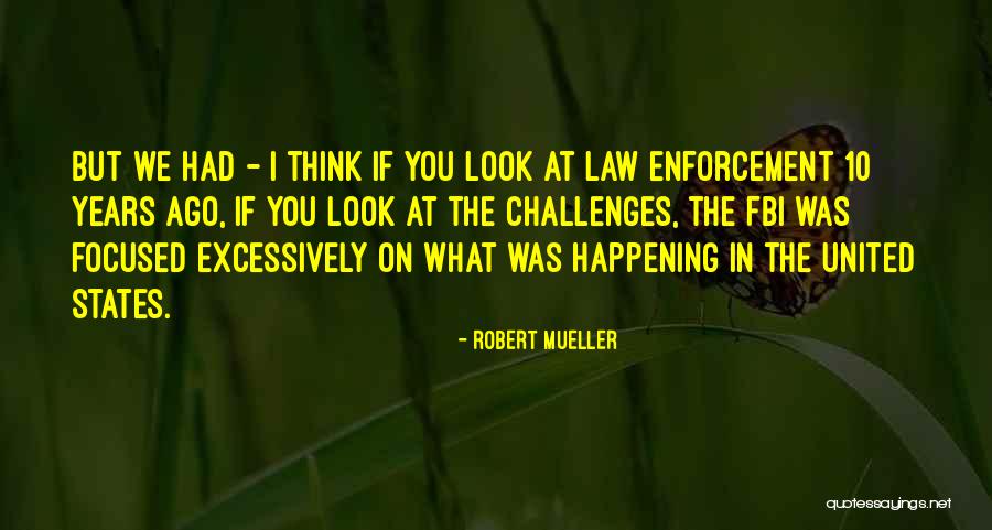 Jelmez Quotes By Robert Mueller Jelmez Quotes By Robert Mueller