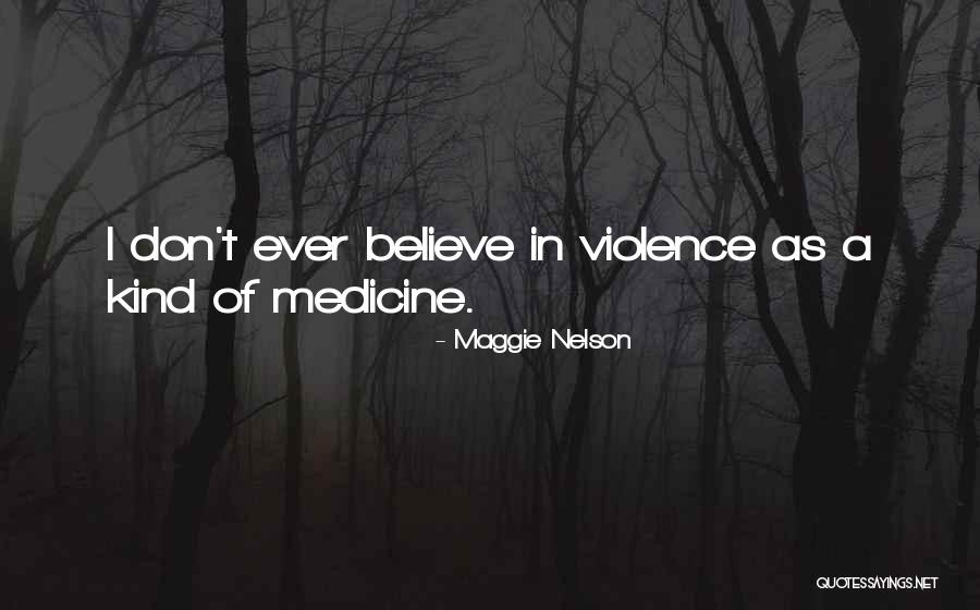 Jelt Belt Quotes By Maggie Nelson