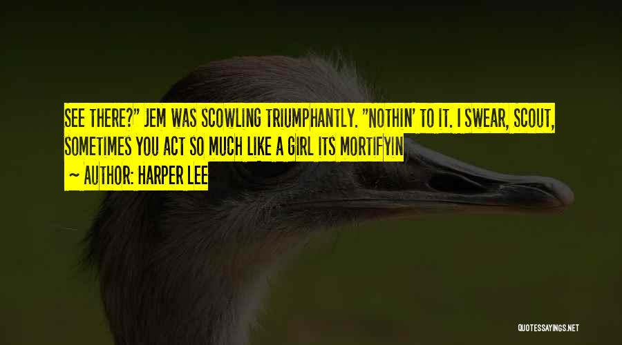 Jem And Scout Quotes By Harper Lee