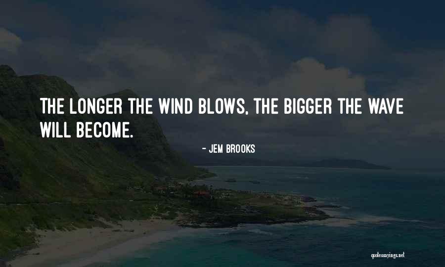Jem Brooks Quotes 164443 Jem Brooks Quotes 164443
