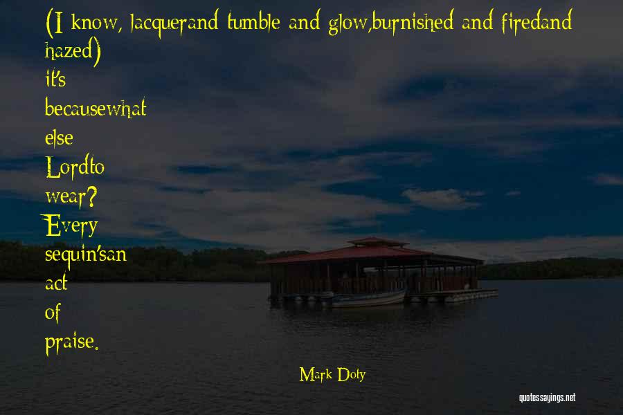 Jem Finch Maturing Quotes By Mark Doty Jem Finch Maturing Quotes By Mark Doty