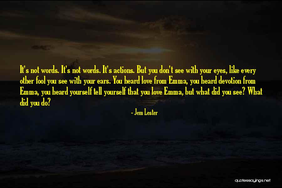 Jem Lester Quotes 2171672