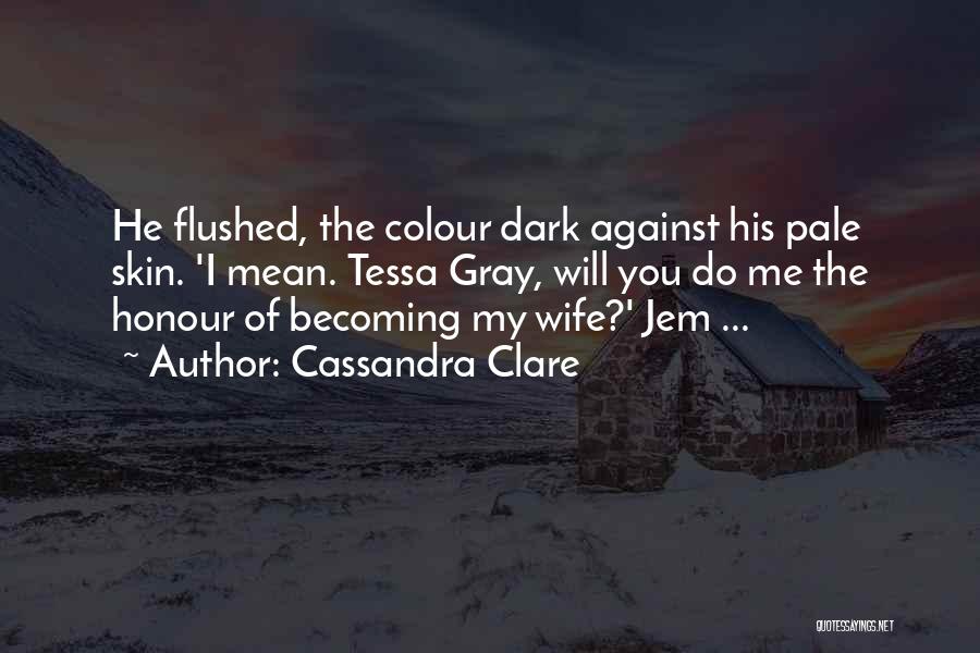 Jem Tessa Quotes By Cassandra Clare