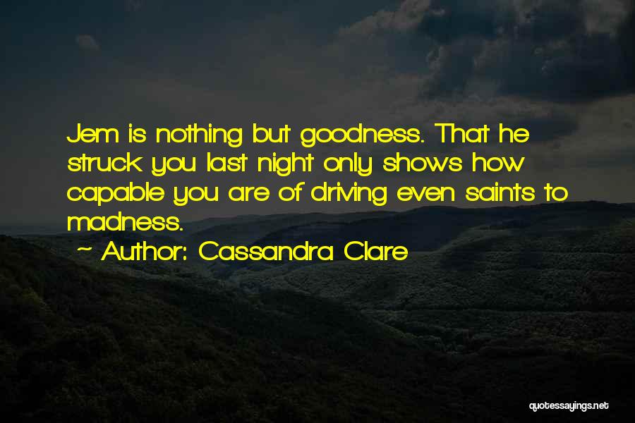 Jem Tessa Quotes By Cassandra Clare