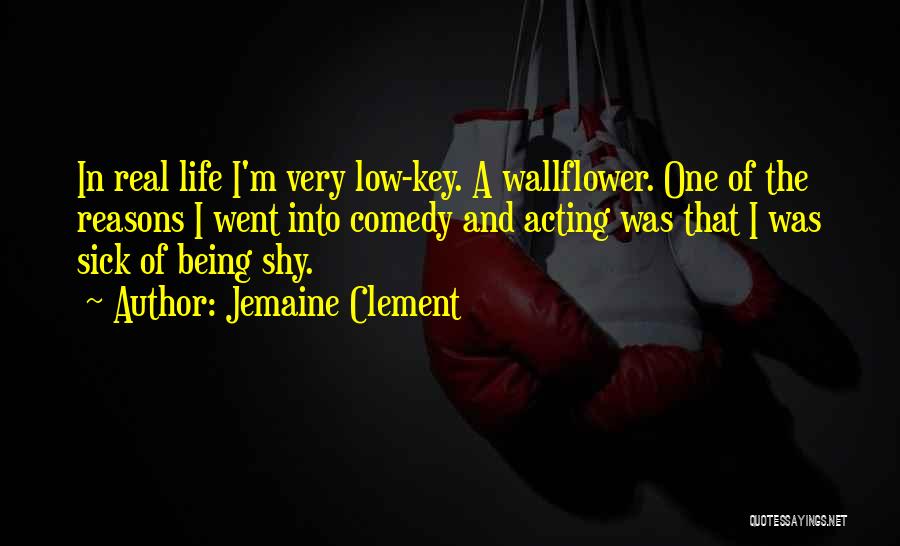 Jemaine Clement Quotes 431735