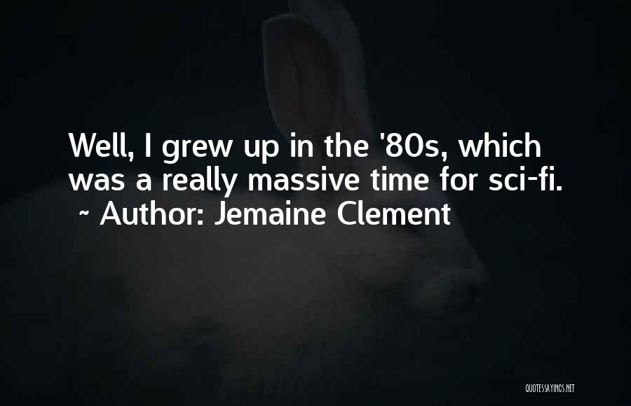 Jemaine Clement Quotes 516044