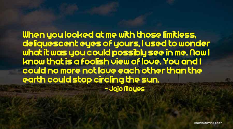 Jemaines Quotes By Jojo Moyes