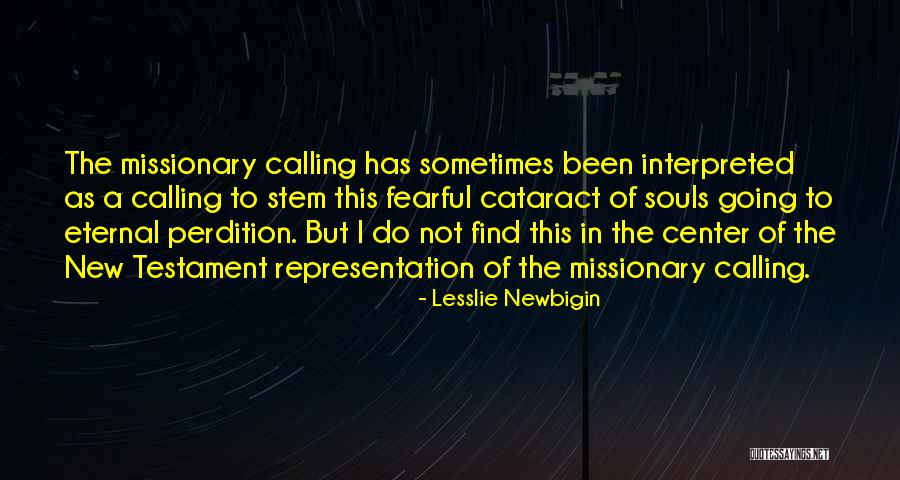 Jemaines Quotes By Lesslie Newbigin
