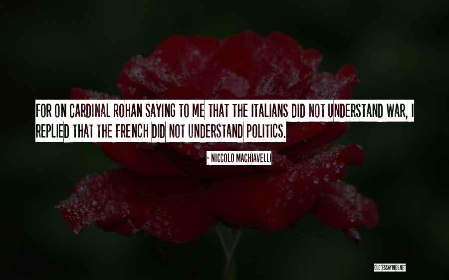Jemandem Reinen Quotes By Niccolo Machiavelli Jemandem Reinen Quotes By Niccolo Machiavelli